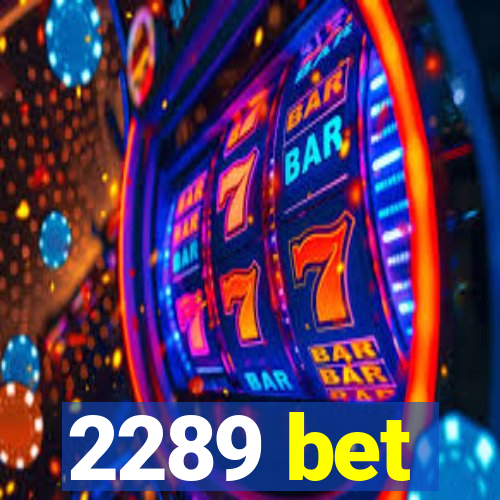 2289 bet